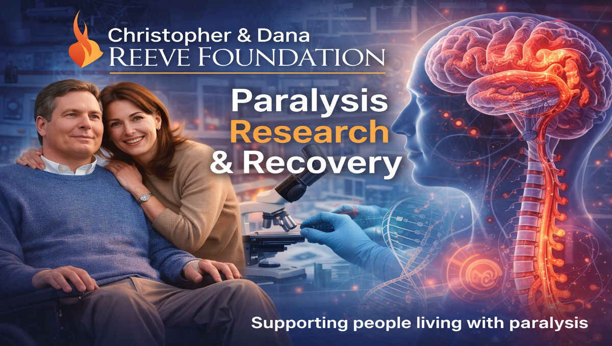 Christopher & Dana Reeve Foundation: 9 Powerful Resources Supporting Paralysis Recovery